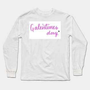 Galentines day Long Sleeve T-Shirt